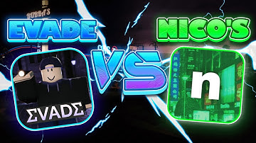 EVADE VS NICO