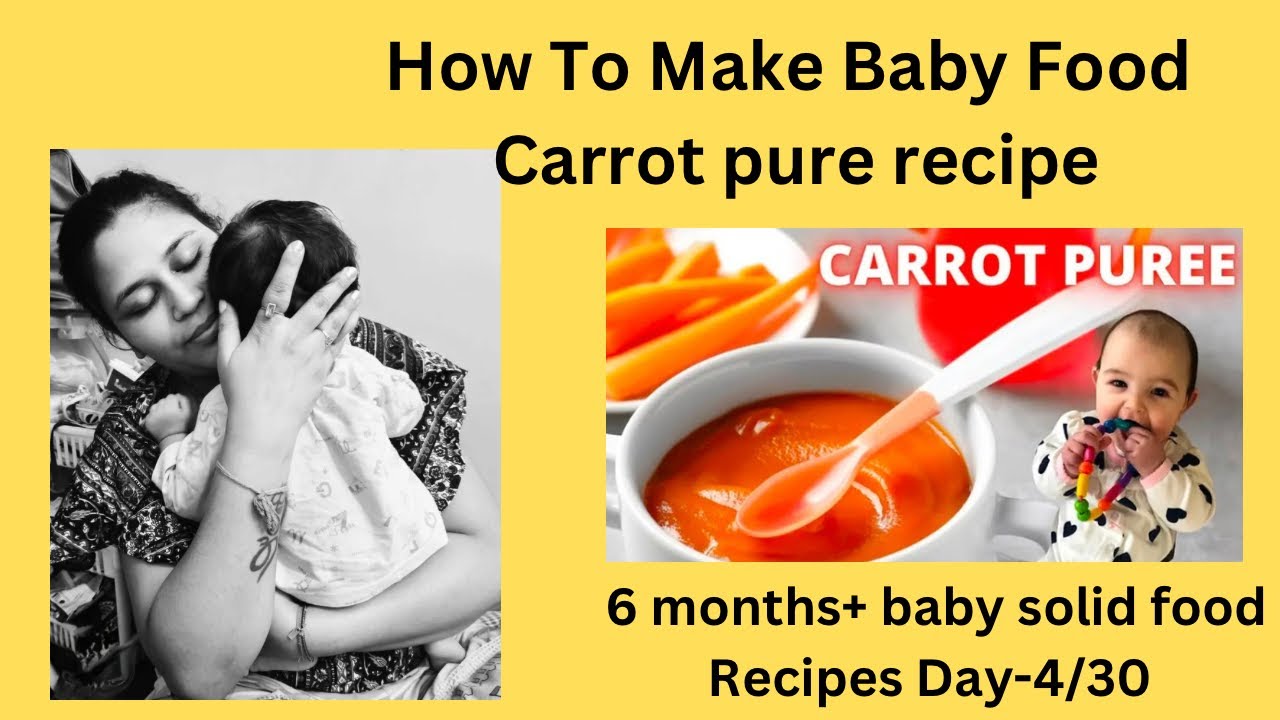 6-months-baby-solid-food-recipes-day-4-30-carrot-puree-how-to-make