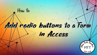 IGCSE ICT(0417) Adding Radio buttons to a form in Access 2007