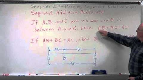 Geometry Chapter 2.7 - Proving Segment Relationships - Postulates