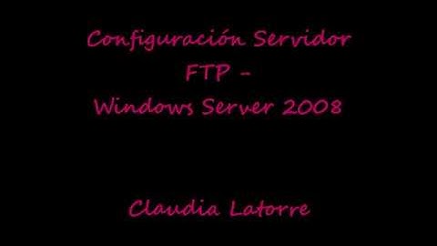 Configuración Servidor FTP - Windows Server 2008
