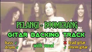 Boomerang - pelangi || gitar backing track | boomerang - pelangi tanpa gitar
