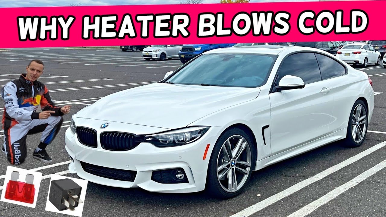 WHY HEATER BLOWS COLD COOL AIR BMW F32 F33 F36 428i 430i 435i 440i 418i