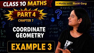 Coordinate Geometry - Example 3 (Part 4) | Class 10 Maths Chapter 7