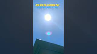 OUR SUN ON A NORMAL DAY. Edwin Williams sci res. #youtubeshorts, #nature, #Sun. @edwinwilliams7767