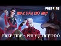 NHẠC ĐẢO CHỜ 0B31(FREE FIRE × PHI VỤ TRIỆU ĐÔ) | RED DRAGON VN