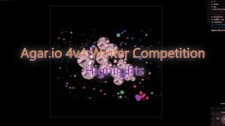 Agar.io Winning 4v4 tournament Highlights | 140$ Prize AWC#1