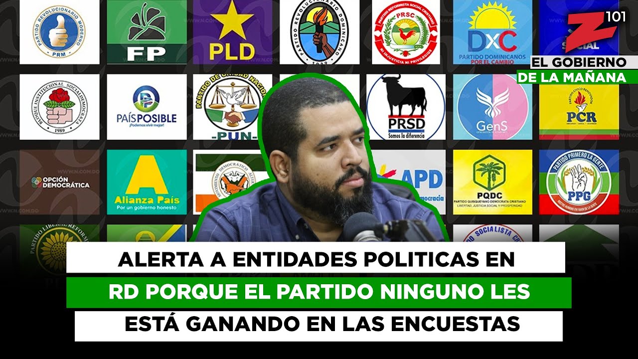 Alerta a entidades politicas en RD porque el partido ninguno les está ganando en las encuestas