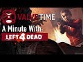 A minute with left 4 dead  valvetime