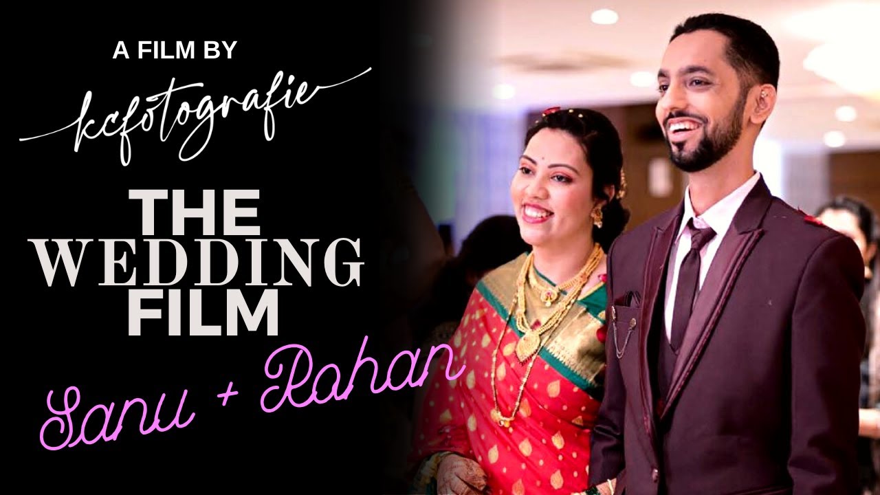 Sanu & Rohan | Cinematic Wedding Film | Sar Sukhachi Shravani | KC Fotografie