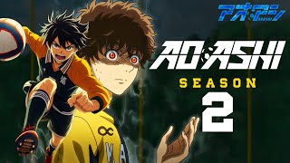 Ao Ashi Season 2 Trailer Release Date First Look All The Latest Updates