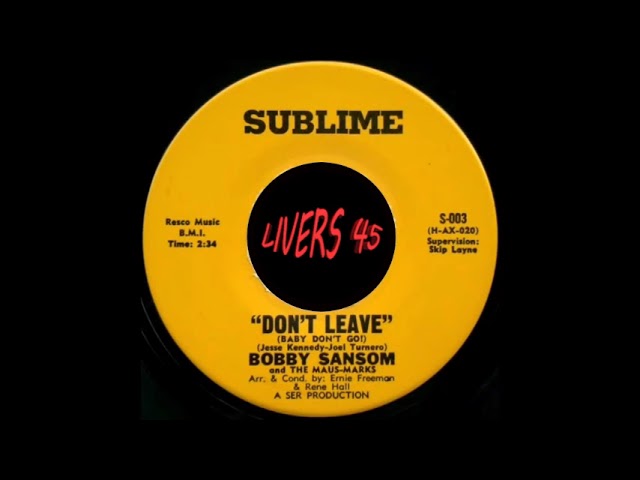 Watch BOBBY SANSOM~DONT LEAVE~SUBLIME on YouTube Watch BOBBY SANSOM~DONT LEAVE~SUBLIME on YouTube
