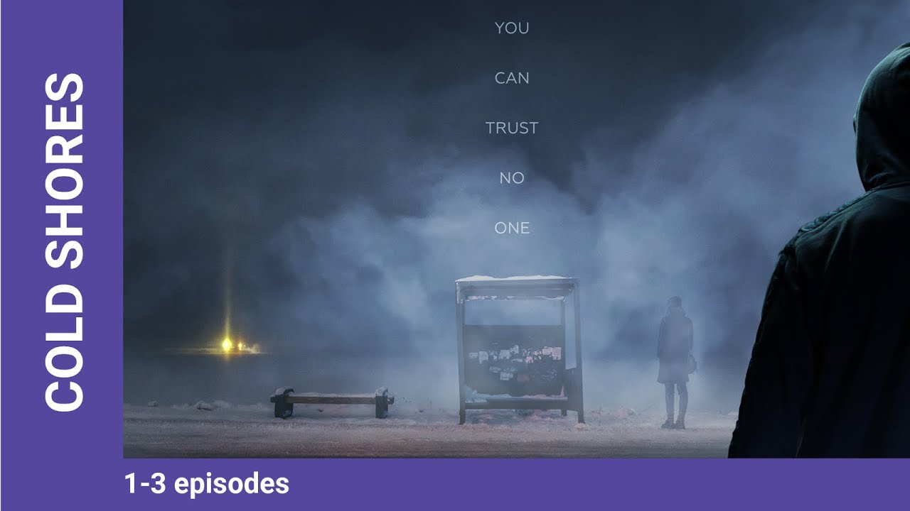 COLD SHORES. Russian TV Series. Episodes 1-3. StarMedia. Thriller. English Subtitles