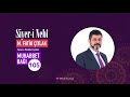 Muhabbet Bağı-Bölüm 105-Siyer-i Nebi(Peygamber Efendimiz'in SAS Hayatı) #fatihcitlak #siyer Mp3 Song