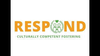 RESPOND: A Culturally Competent Approach to Foster Care