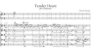 Tender Heart - for Orchestra 【Sheet Music / Score】|| original orchestra composition