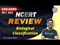 Biological Classification | NCERT Review | NEET 2021 | Dr. Anand Mani