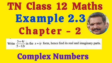 12th Maths🔥 Example 2.3 Chapter 2 Complex Numbers SRT Vijay Maths 💯 Class 12 Maths