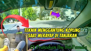 Teknik Menggantung Kopling Saat Merayap Di Tanjakan Il Di Praktekkan Ibu Ibu Pemula