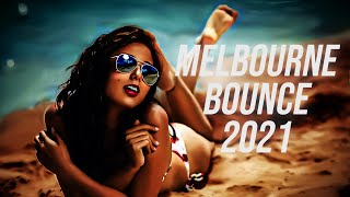 Melbourne Bounce Party Mix 2021 | New Bounce Songs | EDM Music Remix