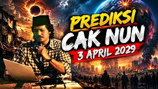 CAK NUN MEMPREDIKSI TEPAT 3 APRIL 2029 AKAN TERJADI HAL INI...........,,,,,,,, | SINAU URIP