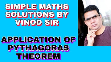 APPLICATION OF PYTHAGORAS THEOREM