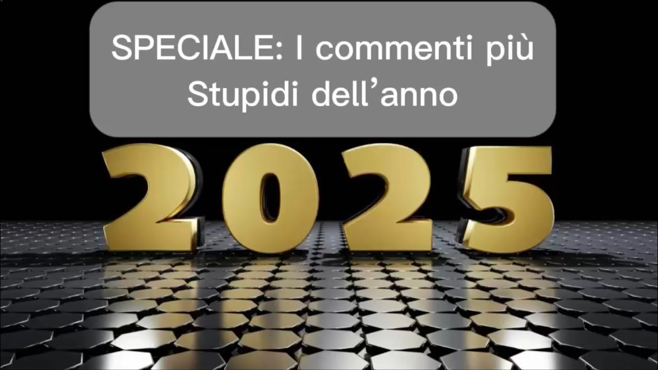 SPECIALE: i commenti più stupidi dell’anno edizione 2025
