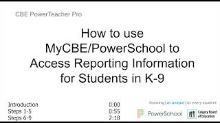 How to Use MyCBE/PowerSchool to Access Reporting Information for Students in K-9
