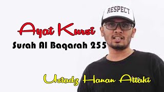 Ayat Kursi Merdu Ustadz Hanan Attaki | Surah Al Baqarah 255