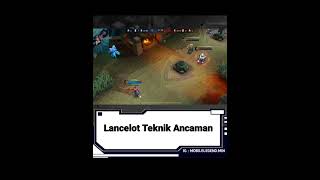 lancelot Teknik Ancaman #mobilelegends #mobilelegendstoday #gaming #mobilelegendszdesign
