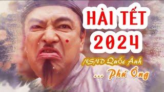 Hài Tết 2024  Ai là chưởng lễ  Hài tết dân gian mới nhất 2024  Quốc Anh, Thanh Hương, Thanh Tú