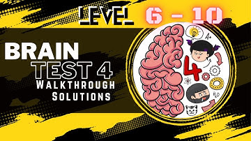 Brain Test 4: Level 6-10 Complete Walkthrough & Solutions