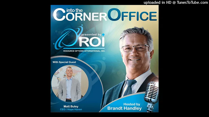 Matt Buley, CEO, Hope Haven - Episode 235