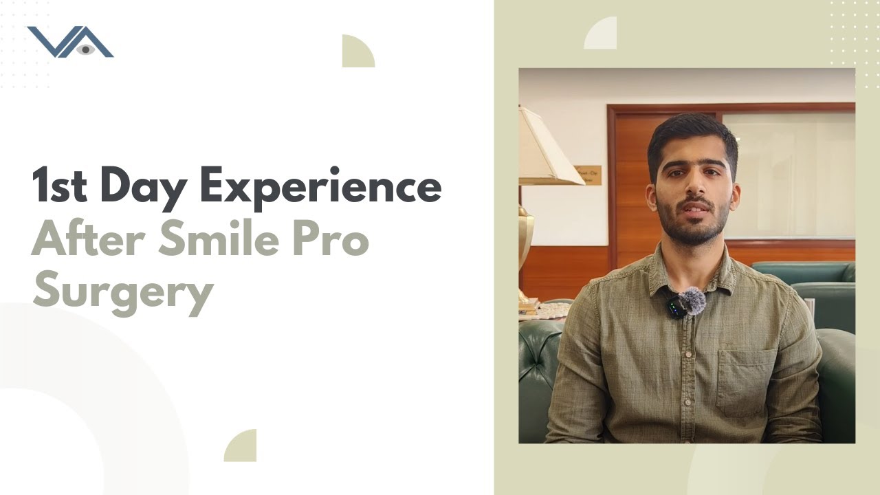 1st Day Experience After Smile Pro Surgery