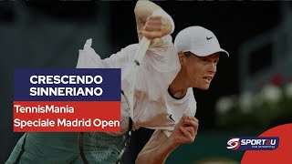 TennisMania Speciale Madrid Open: crescendo sinneriano