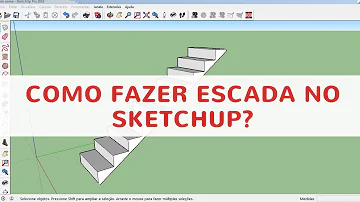Como colocar escadas no Sketchup?