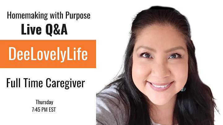 Homemaking with Purpose Featuring DeeLovelyLife | ...