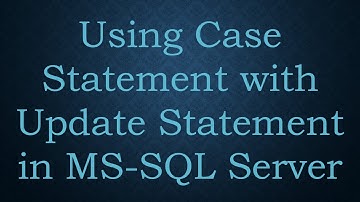 Using Case Statement with Update Statement in MS-SQL Server