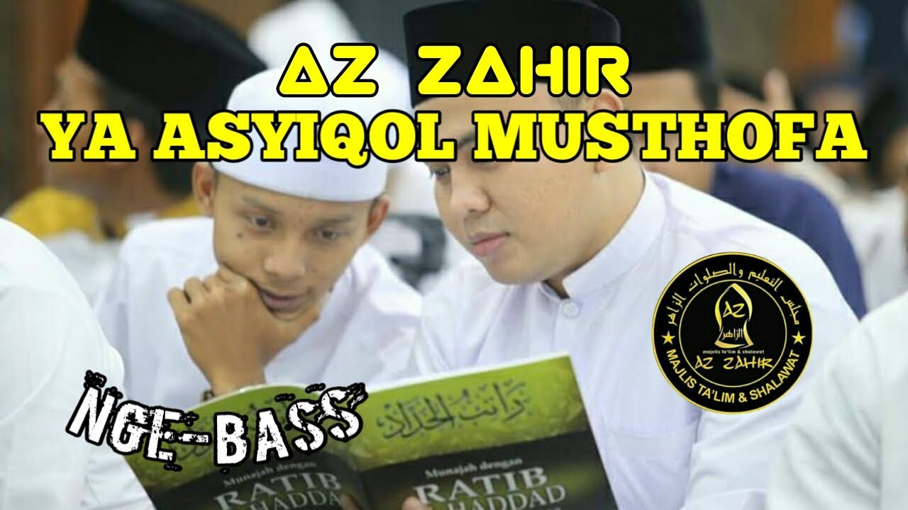 ⁣AZ ZAHIR TERBARU FULL BASS | YA ASYIQOL MUSTHOFA | SUARA BENING 🎧🎶