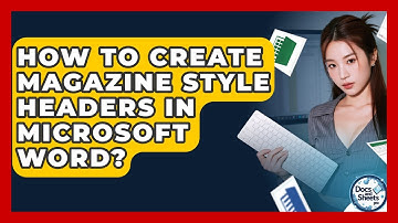 How To Create Magazine Style Headers In Microsoft Word? - Docs and Sheets Pro