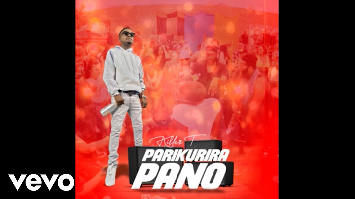 Killer T - Parikurira Pano (Official Audio)
