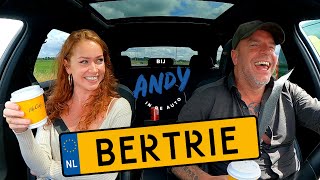 Bertrie Wierenga  Bij Andy in de auto!