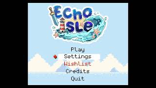 Playing echo isle demo!