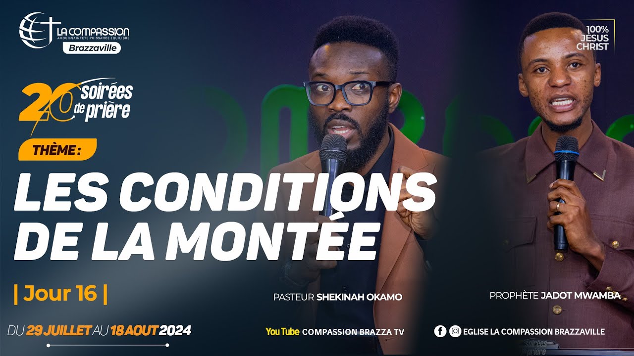 LES CONDITIONS DE LA MONTÉE · Pst Shekinah OKAMO| LA PRIÈRE QUI MÈNE À LA MONTÉE · Prop Jadot MWAMBA