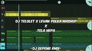 DJ TELOLET X LEVAN POLKA MASHUP X TELA HEPA||SLOW