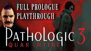 Pathologic 3: Quarantine Full Playthrough