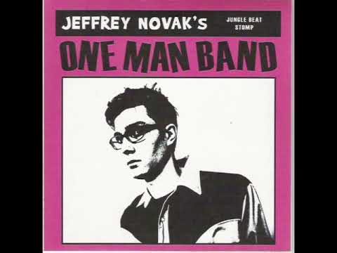 Jeffrey Novak — Jeffrey Novak One Man Band - Jungle Beat Stomp (Full Album!!)