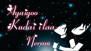 AYYAYO KODAILA NERAM Song WhatsApp status || love WhatsApp status tamil Telugu || New tamil status