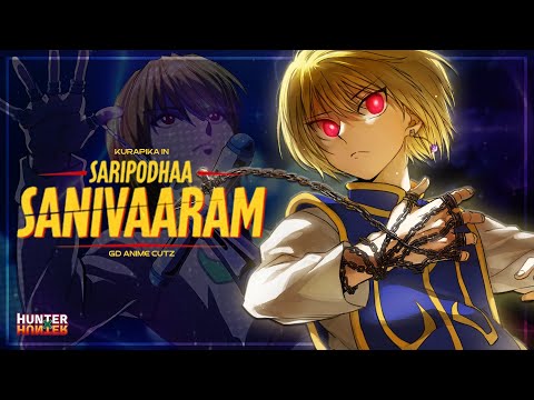 Kurapika - Saripodhaa Sanivaaram Version 🥵🔥 | Tamil Anime Edit | Hunter X Hunter | Gd Anime Cutz