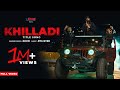 Khilladi full  khoji ft byg byrd  desi melbourniye  latest haryanvi songs haryanvi 2021